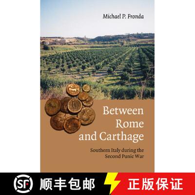 【3-4周达】Between Rome and Carthage: Southern Italy During the Second Punic War [9781107689503]
