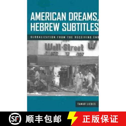 预订 American Dreams, Hebrew Subtitles: The Receiving End of Globalization [9781572734180]