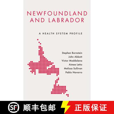 【3-4周达】Newfoundland and Labrador – A Health System Profile [9781487525859]