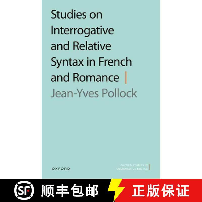 【3-4周达】Studies on Interrogative and Relative Syntax in French and Romance [9780198910329]