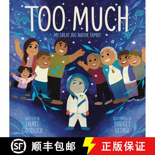 【3-4周达】精装 Too Much: My Great Big Native Family [9781665911269]