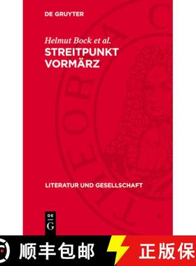 预订 Streitpunkt Vormärz: Beiträge Zur Kritik Bürgerlicher Und Revisionistischer Erbeauffassungen [9783112721001]