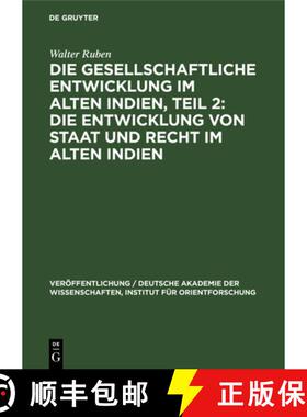 【3-4周达】精装 Die Gesellschaftliche Entwicklung im Alten Indien, Teil 2: Die Entwicklung von Staat ... [9783112544853]