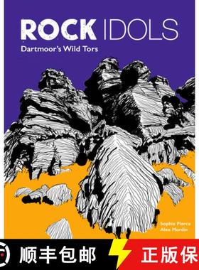 【3-4周达】Rock Idols: Dartmoor's Wild Tors - a Travel Guide [9781910636534]