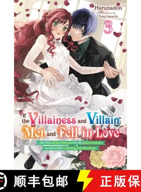 【3-4周达】If the Villainess and Villain Met and Fell in Love, Vol. 3 (Light Novel): Volume 3 [9798855402056]