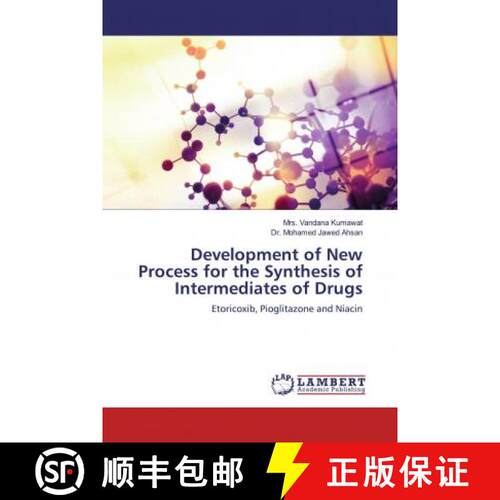 预订 Development of New Process for the Synthesis of Intermediates of Drugs [9786200565846]