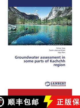 预订 Groundwater assessment in some parts of Kachchh region [9783659453885]
