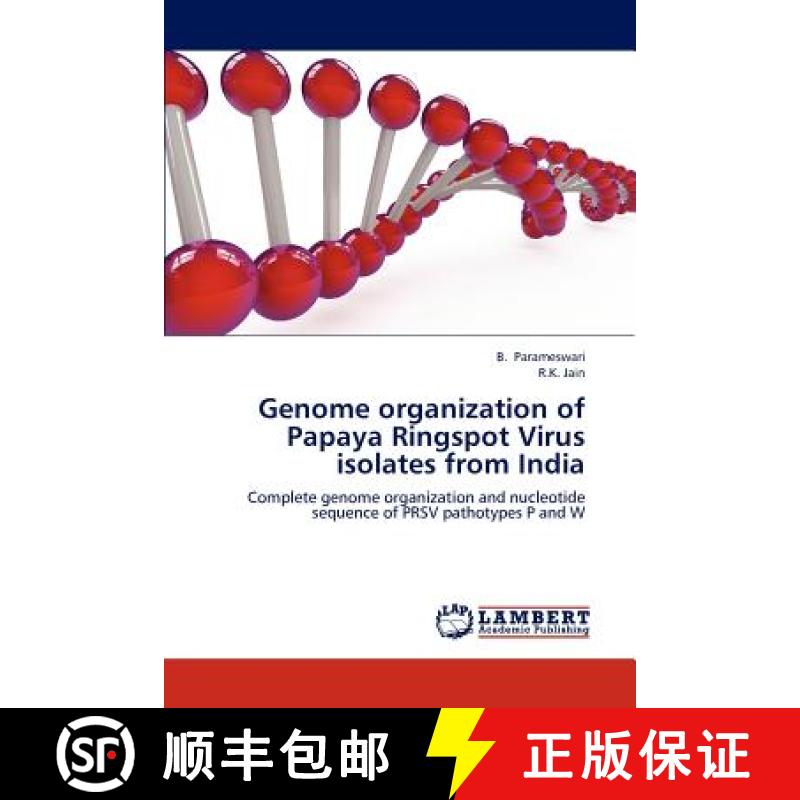 预订 Genome organization of Papaya Ringspot Virus isolates from India [9783659178313]