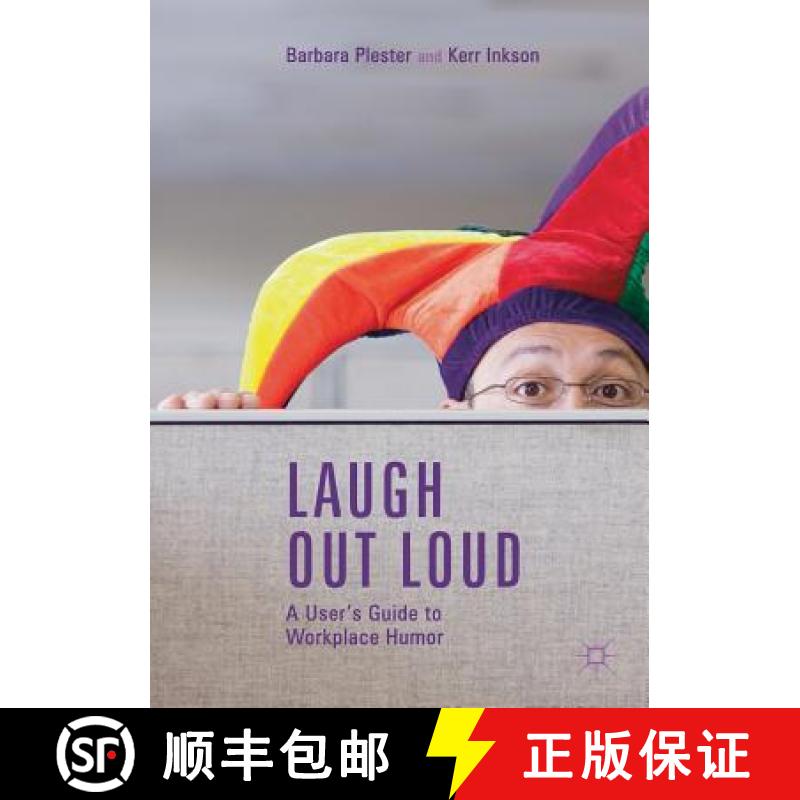 【3-4周达】Laugh Out Loud: A User's Guide to Workplace Humor [9789811302824]