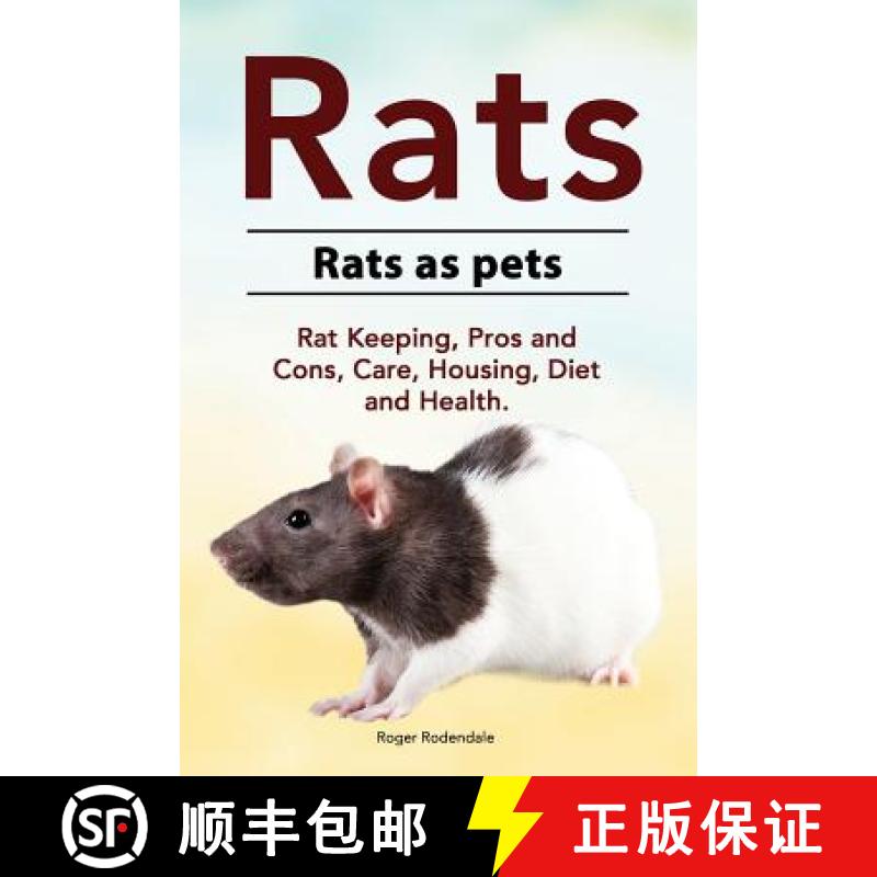 【3-4周达】Rats. Rats as pets. Rat Keeping, Pros and Cons, Care, Housing, Diet and Health. [9781912057757]