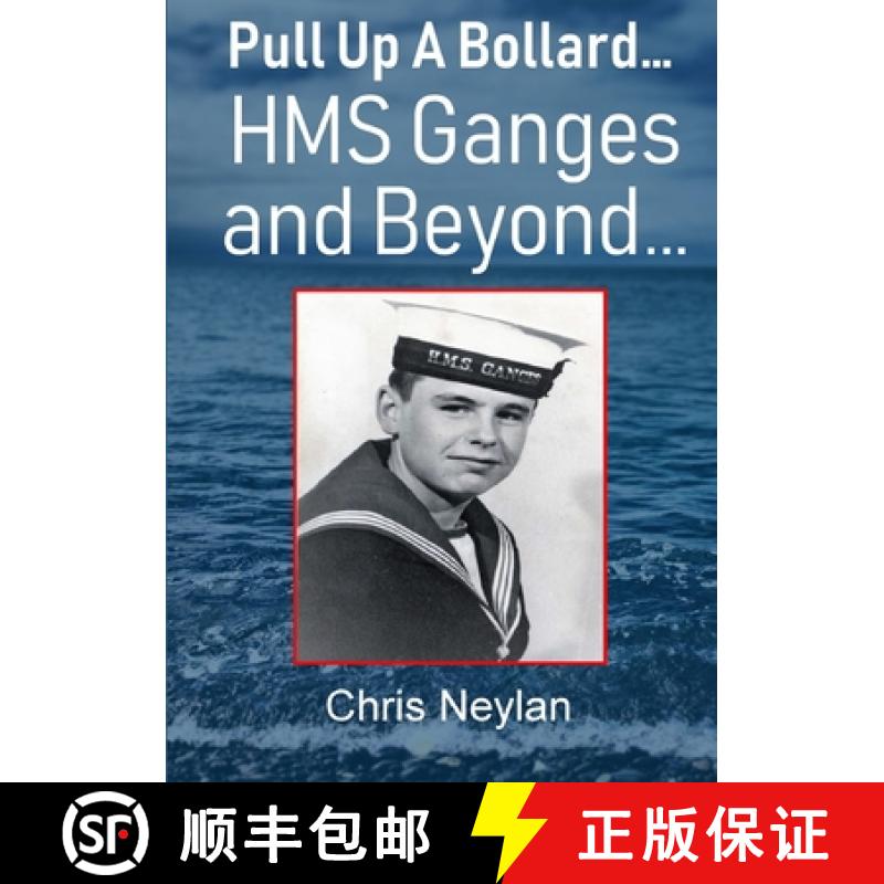 【2-3周达】Pull Up A Bollard...  HMS Ganges and Beyond... [9780244148409]