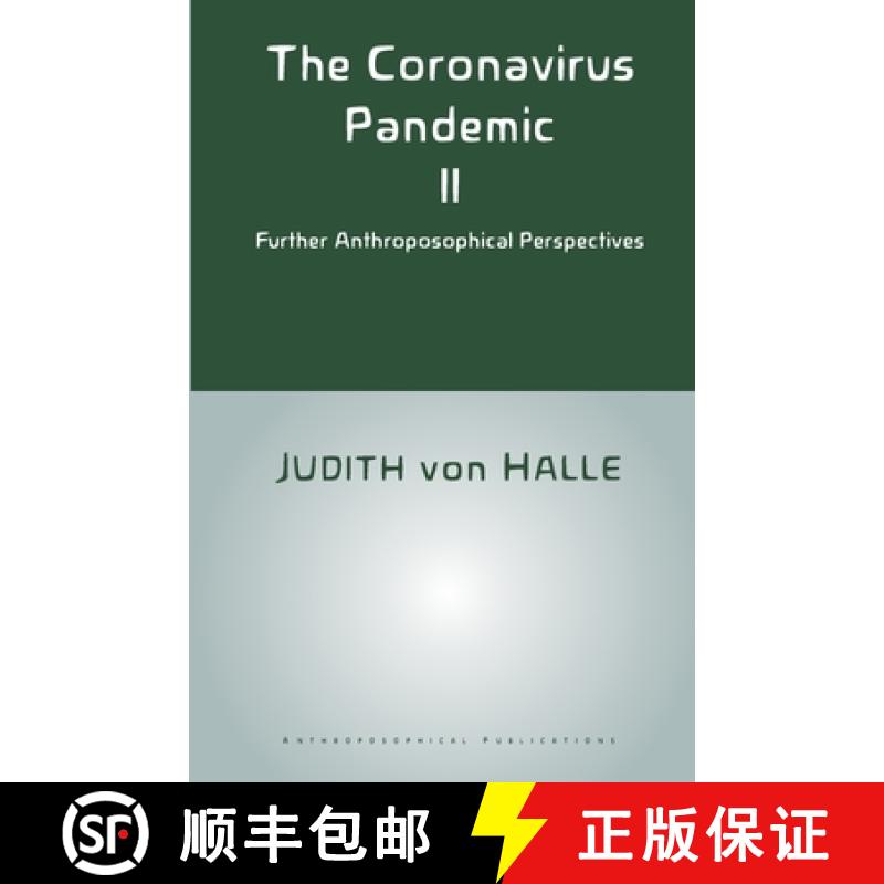 【3-4周达】The Coronavirus Pandemic II: Further Anthroposophical Perspectives [9781948302357]