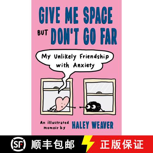【3-4周达】Give Me Space but Don't Go Far: My Unlikely Friendship with Anxiety [9780593539330]