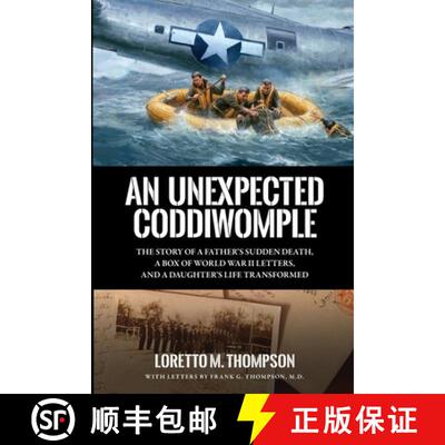 【3-4周达】An Unexpected Coddiwomple: The Story of a Father's Sudden Death, a Box of WWII Letters, an... [9781956688184]