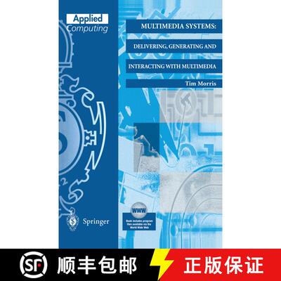 【3-4周达】Multimedia Systems : Delivering, Generating and Interacting with Multimedia [9781852332488]