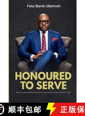 【3-4周达】Honoured to Serve: My Time as Special Adviser on Education to the Governor of Lagos State ... [9789787968871]