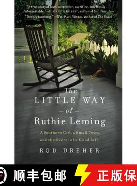 【3-4周达】The Little Way of Ruthie Leming: A Southern Girl, a Small Town, and the Secret of a Good Life [9781455545346]