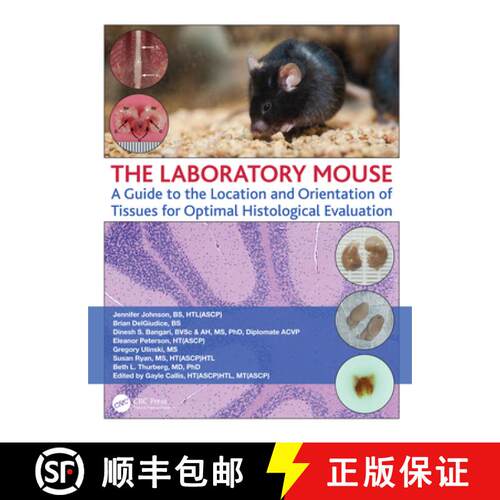 【3-4周达】精装 The Laboratory Mouse: A Guide to the Location and Orientation of Tissues for Optimal ... [9780367178000]