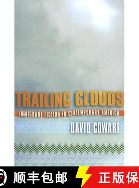 【3-4周达】Trailing Clouds: Immigrant Fiction in Contemporary America [9780801472879]