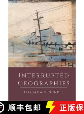【3-4周达】Interrupted Geographies [9780996586474]