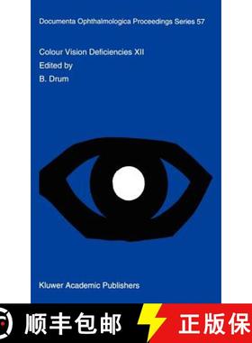 【3-4周达】Colour Vision Deficiencies XII: Proceedings of the Twelfth Symposium of the International ... [9780792328896]