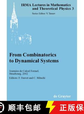 【3-4周达】From Combinatorics to Dynamical Systems: Journees de Calcul Formel, Strasbourg, March 22-2... [9783110178753]