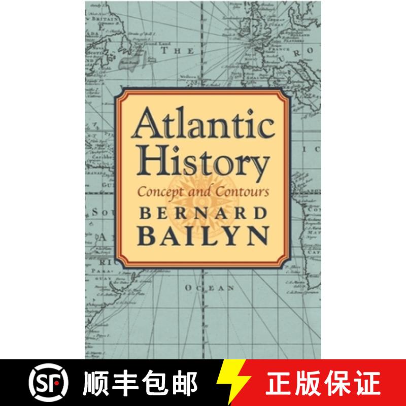 【3-4周达】Atlantic History: Concept and Contours [9780674016880]