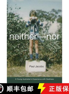【3-4周达】Neither-Nor: A Young Australian's Experience with Deafness Volume 5 [9781563683503]