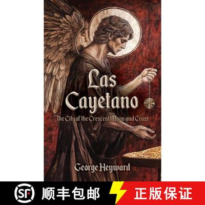 【3-4周达】Las Cayetano: The City of the Crescent Moon and Cross [9798822971622]
