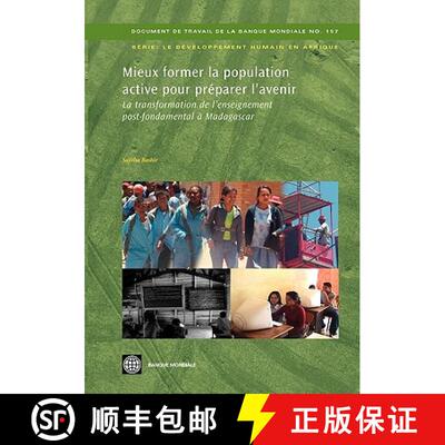 预订 Mieux Former La Population Active Pour Préparer l'Avenir: La Transformation de l'Enseignement P... [9780821378205]