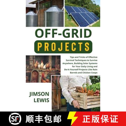 【3-4周达】Off-Grid Projects: Tips and Tricks of Effective Survival Techniques to Survive Anywhere, B... [9798869039507]