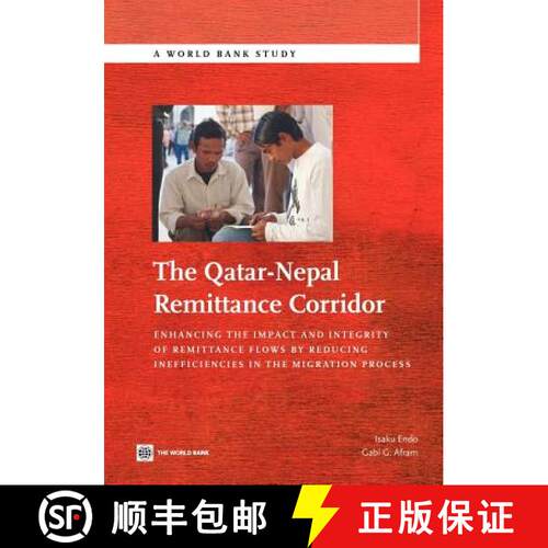 预订 The Qatar–Nepal Remittance Corridor – Enhancing the Impact and Integrity of Remittance Flows b... [9780821370506]