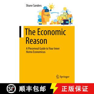 【3-4周达】The Economic Reason : A Piecemeal Guide to Your Inner Homo Economicus [9783030560423]
