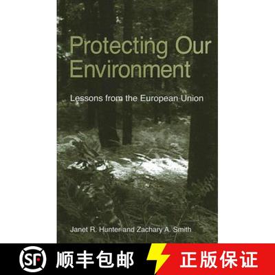 【4周达】Protecting Our Environment: Lessons from the European Union [9780791465110]