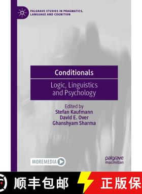【3-4周达】Conditionals : Logic, Linguistics and Psychology [9783031056819]