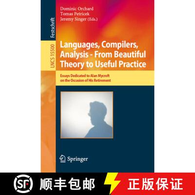 【3-4周达】Languages, Compilers, Analysis - From Beautiful Theory to Useful Practice: Essays Dedicate... [9783032081865]