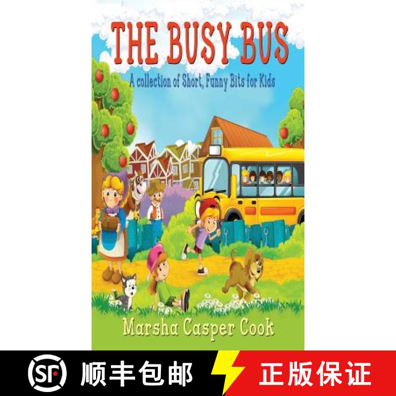 【3-4周达】The Busy Bus: A Collection of Short Children's Poems [9781604144710]