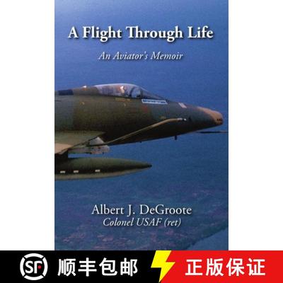 【3-4周达】A Flight Through Life - An Aviator's Memoir (Dust Jacket) [9781304696489]