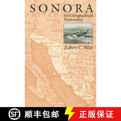 【3-4周达】Sonora: Its Geographical Personality [9780292722583]
