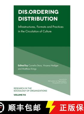 【3-4周达】Dis.Ordering Distribution: Infrastructures, Formats and Practices in the Circulation of Cu... [9781836629474]
