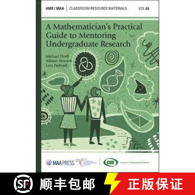 【3-4周达】Mathematician's Practical Guide to Mentoring Undergraduate Research [9781470449346]