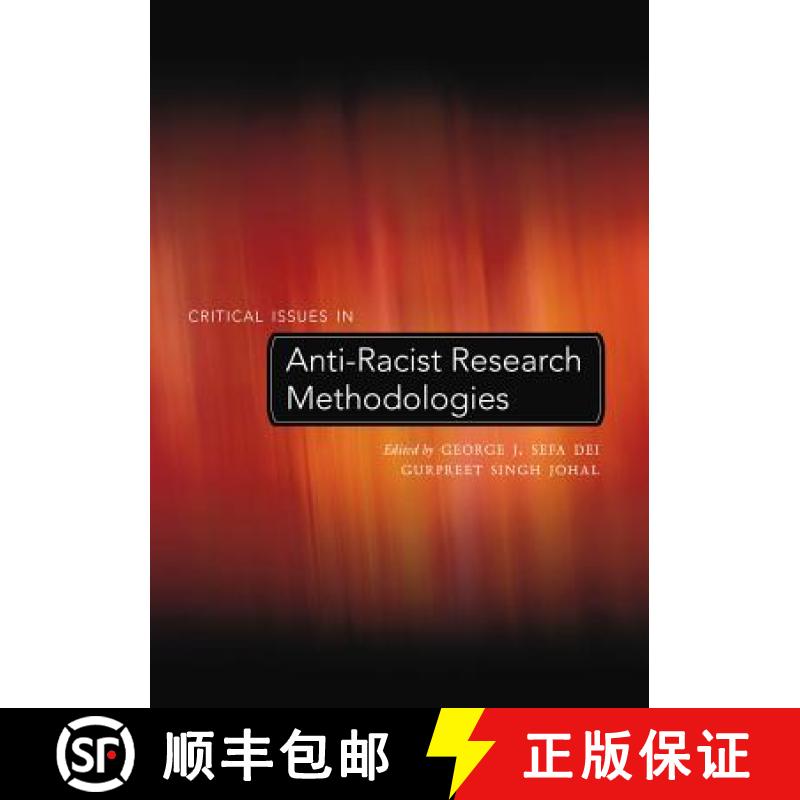 【2-3周达】Critical Issues in Anti-Racist Research Methodologies [9780820468006]
