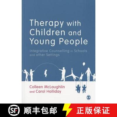 【3-4周达】Therapy with Children and Young People: Integrative Counselling in Schools and other Settings [9781446208328]