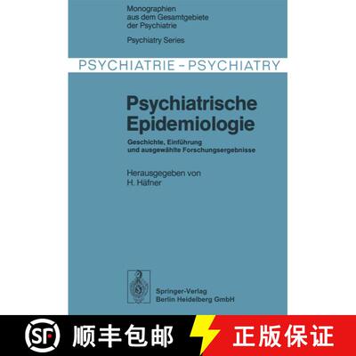 【3-4周达】Psychiatrische Epidemiologie : Geschichte, Einführung und ausgewählte Forschungsergebnisse [9783642879814]