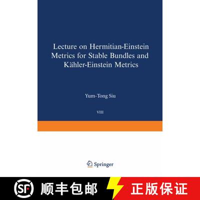 【3-4周达】Lectures on Hermitian-Einstein Metrics for Stable Bundles and Kähler-Einstein Metrics: De... [9783764319311]