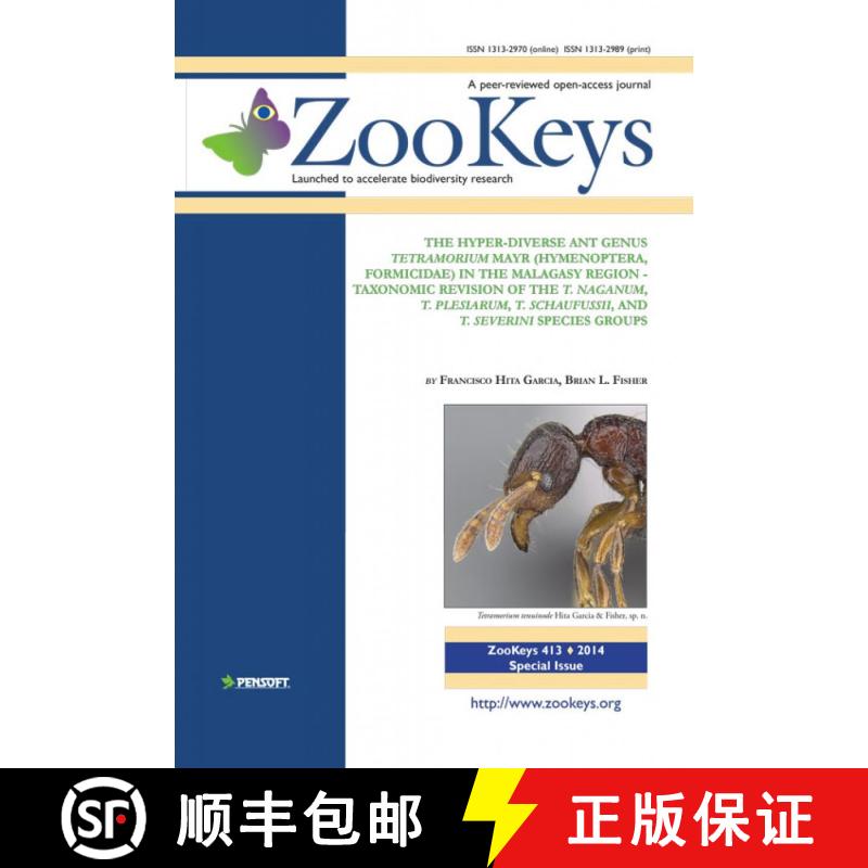 预订 ZooKeys 413: The Hyper-Diverse Ant Genus Tetramorium Mayr (Hymenoptera, Formicidae) in the Malag... [9789546427328]