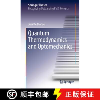 【3-4周达】精装 Quantum Thermodynamics and Optomechanics [9783030549701]