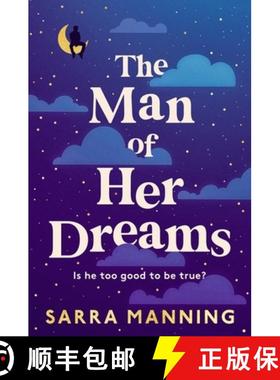 【3-4周达】Man of Her Dreams: The funny, romantic, emotional and oh-so-swoony new romcom, perfect for... [9781399707831]