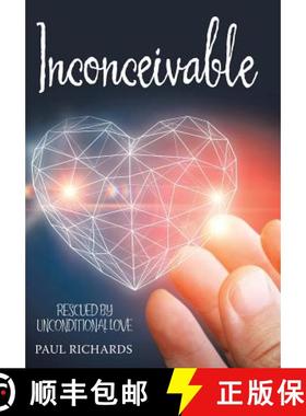 预订 Inconceivable: Rescued by Unconditional Love [9781973628569]