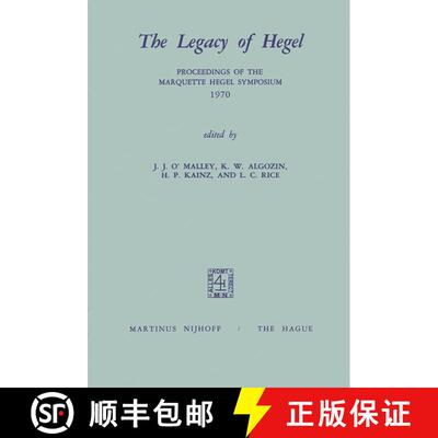 【3-4周达】The Legacy of Hegel : Proceedings of the Marquette Hegel Symposium 1970 [9789024715282]